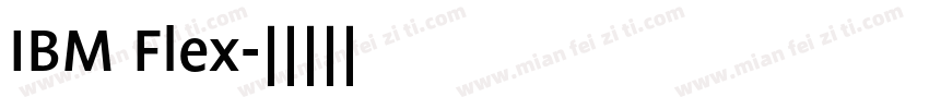 IBM Flex字体转换